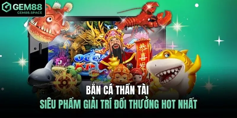 bắn cá thần tài