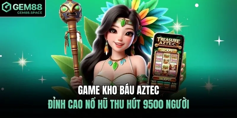 Kho báu Aztec
