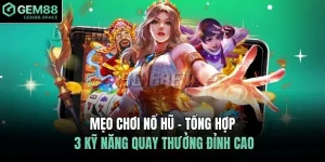 Mẹo chơi nổ hũ