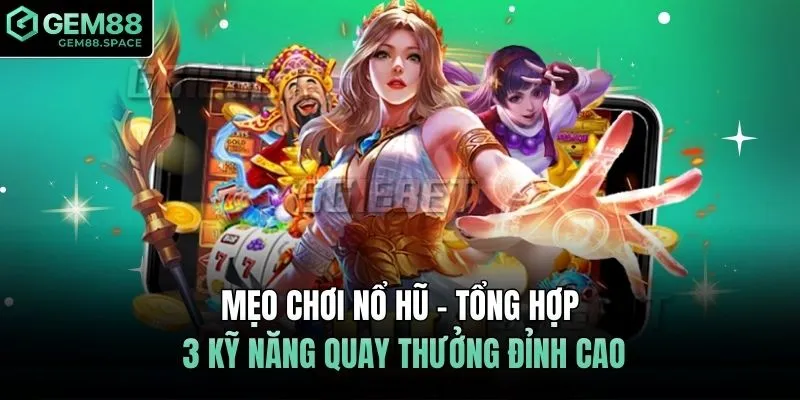 Mẹo chơi nổ hũ